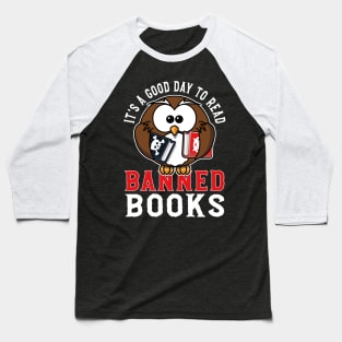 Funny Book Lover Quote, It's A Good Day To Read Banned Books, Cool Book Lover Baseball T-Shirt